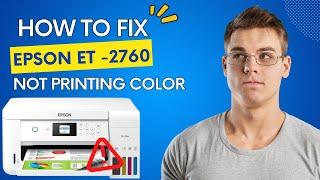 How to Fix Epson et-2760 Not Printing Color?  Printer Tales