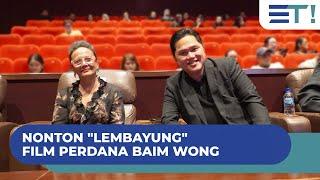 NONTON “LEMBAYUNG” FILM PERDANA BAIM WONG