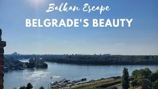 Balkan Escape Belgrades Beauty