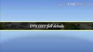 Delhi Technological University DTU Lateral entry entrance testLEET full details