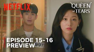 Queen of Tears  Episode 15-16 Preview  Kim Soo Hyun  Kim Jiwon