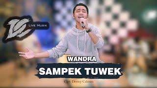 DC.MUSIK  WANDRA - SAMPEK TUWEK OFFICIAL LIVE VIDEO