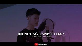 MENDUNG TANPO UDAN REGEA  Cover Heru Bramasta 