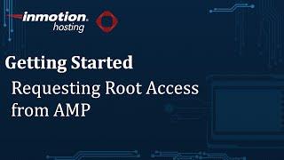 Requesting Root Access from AMP