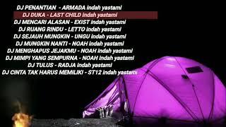 DJ INDAH YASTAMI FULL ALBUM __ DJ PENANTIAN - DJ DUKA - DJ MENCARI ALASAN 2022