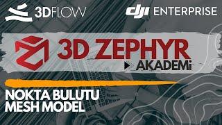 3D Zephyr Akademi - Yoğun Nokta Bulutu ve 3D Mesh Model Üretimi