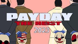 Payday The Heist In 2023