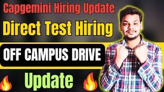 Capgemini New Hiring Update  Direct Test Hiring  OFF Campus Drive 2026  2025  2024  2023 Batch