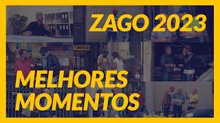 ZAGO 2023 - MELHORES MOMENTOS