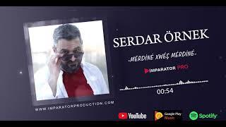 Serdar Örnek - Mérdiné Xweş Mérdiné 2020