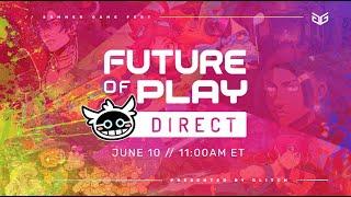 Future Of Play Direct Teaser Trailer - Summer Game Fest 2023