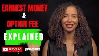 Earnest Money & Option Fee EXPLAINED