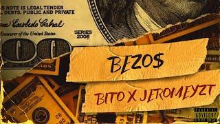 Bito x Jeromeyzt - Bezos Official Audio