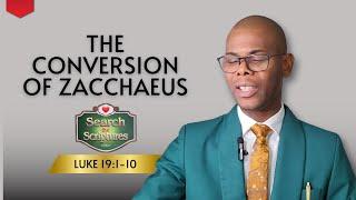 THE CONVERSION OF ZACCHAEUS  Search the Scriptures  Luke 191-10  #dclm #searchthescriptures