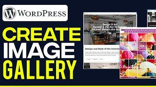 How To Create An Image Gallery In WordPress 2024 Step-By-Step