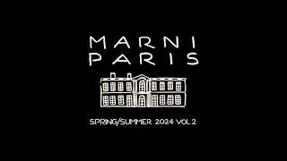 MARNI SPRINGSUMMER 2024 Vol.2