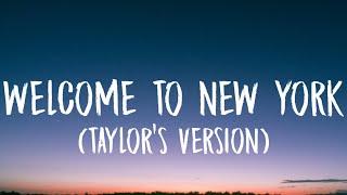 Taylor Swift - Welcome To New York Lyrics Taylors Version