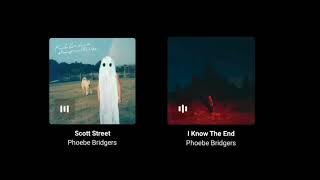 Scott Street x I know the end  30 min - Phoebe Bridgers