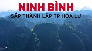 TP. Hoa Lư sẽ là tỉnh lị mới của tỉnh Ninh Bình  Có gì đặc biệt?