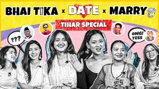  Would You Rather Bhai Tika Date or Marry?  Tihar Special 