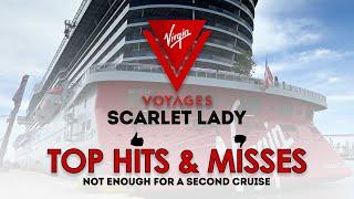 Virgin Voyages Scarlet Lady Hits & Misses