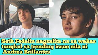 Seth Fedelin nagsalita na sa wakas tungkol sa issue nila ni Andrea Brillantes  Everyday News