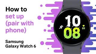 How to Set Up Samsung Galaxy Watch 6 Step-by-Step for Beginners