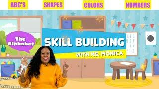 Virtual Preschool - Skill Building with Ms. Monica - The Alphabet
