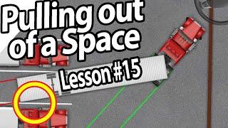 Trucking Lesson 15 - Pulling out of a space
