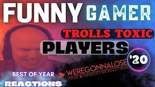 Funny Gamer Trolls Toxic Players  VIDEO GAME TROLLING Best of Year