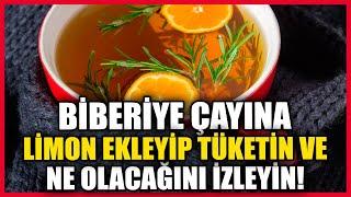 Biberiye Çayına Limon Ekleyip Tüketin ve Neler Olduğuna Bakın