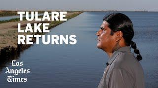 California’s Tulare Lake returns The untold story