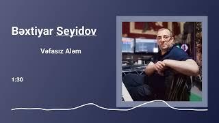 Bəxtiyar Seyidov Sintez - Vəfasız Aləm