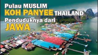 KOH PANYEE  Pulau Muslim di Thailand Penduduknya berasal dari Jawa