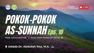 Kitab Ushulus Sunnah Imam Ahmad bin Hanbal - Pertemuan 10