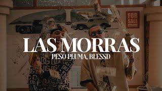 Peso Pluma Blessd - Las Morras  LETRA