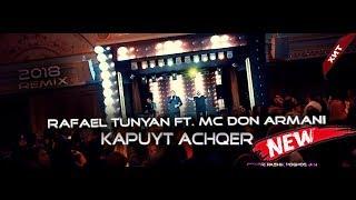 Rafael Tunyan ft. MC Don Armani - Kapuyt Achqer