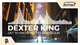 Dexter King - Get to Know You feat. Aviella Monstercat Release