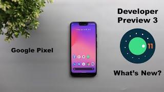 Android 11 Developer Preview 3 - Everything You Need To Know Recent Apps Redesign & More