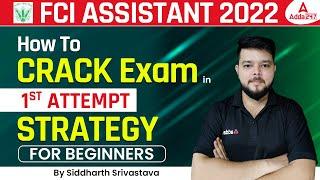 HOW TO CRACK FCI ASSISTANT EXAM IN 1ST ATTEMPT STRATEGY FOR BEGINNERS