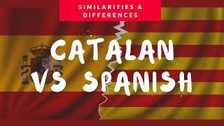 CATALAN VS SPANISH WHAT DO THEY SOUND LIKE?