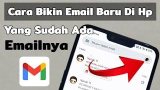 Cara Bikin Email Baru Di Hp Yang Sudah Ada Emailnya