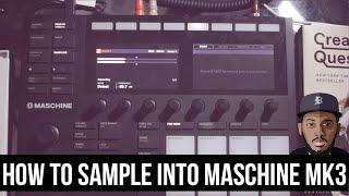 How To Sample Anything Into The Maschine MK3 Tutorial