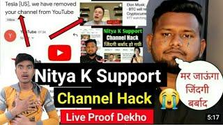 Nitya K Support Channel Delete Live Proof Dekho  Nitya k Support channel HACKED