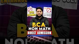 Without Maths & CUET Get Direct Admission in BCA 2024Top 5 Colleges #shorts