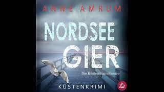 Die Nordsee-Kommissare Nordsee Gier By Anne Amrum  Krimis Thriller Hörbuch