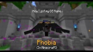 How I got my OG name in Minecraft - Phobia