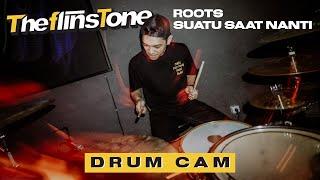 DRUM CAM The Flins Tone - Roots + Suatu Saat Nanti