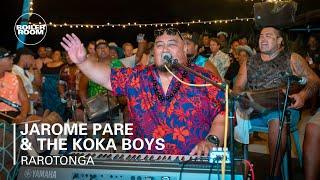 Jarome Pare & The Koka Boys  Boiler Room Pacific Islands Rarotonga