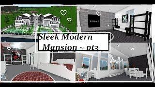 Sleek Modern Mansion Part 3 WELCOME TO BLOXBURG